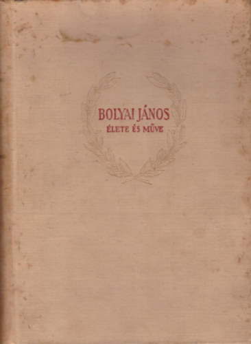 Fodor Ern - Bolyai Jnos lete s mve