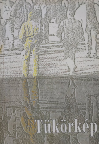 Dr. Szab Lajos- Job Mt- Kornyi Andrs- Kendech-Kirchknopf Pter  (szerk.) - Tkrkp (evanglikus lelkszek igehirdetseinek gyjtemnye)