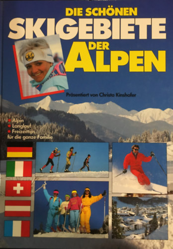 Christa Kinshofer - Die Schonen Skigebiete der Alpen