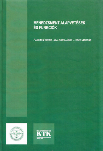 Balogh Gbor, Rideg Andrs Farkas Ferenc - Menedzsment alapvetsek s funkcik