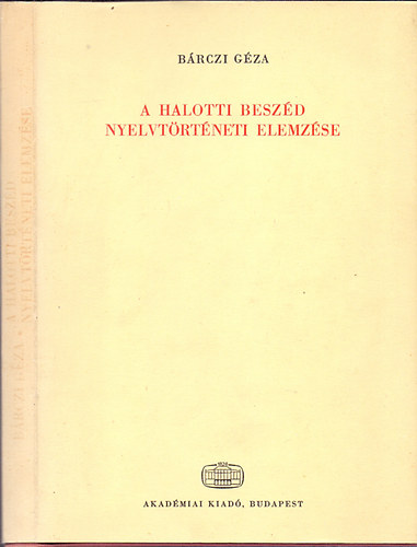 Brczi Gza - A Halotti Beszd nyelvtrtneti elemzse