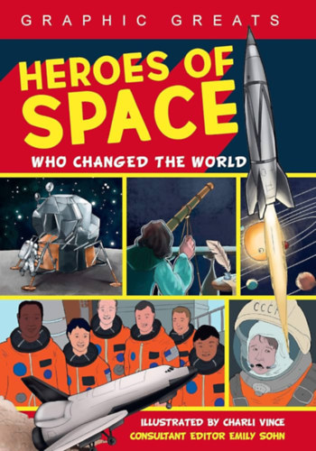 Heroes of Space: Who Changed the World (angol nyelvű)