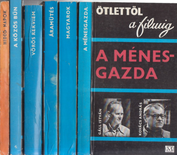 6 db k�nyv az �tlett�l a Filmig sorozatb�l: A m�nesgazda + Magyarok + �ram�t�s + V�r�s rekviem + A k�z�s b�n + Hideg napok