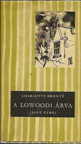 Charlotte Brontë - A lowoodi árva