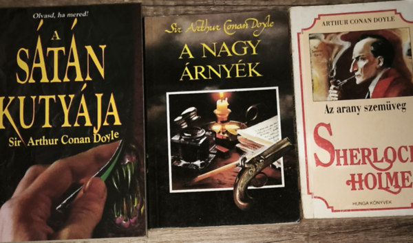 Sir Arthur Conan Doyle - 3db Sir Arthur Conan Doyle m� - Az arany szem�veg, A nagy �rny�k, A S�t�n kuty�ja