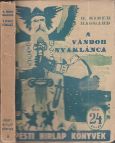 H. Rider Haggard - A v�ndor nyakl�nca (Pesti Hirlap K�nyvek)