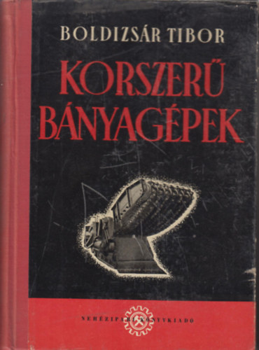 Boldizs�r Tibor - Korszer� b�nyag�pek