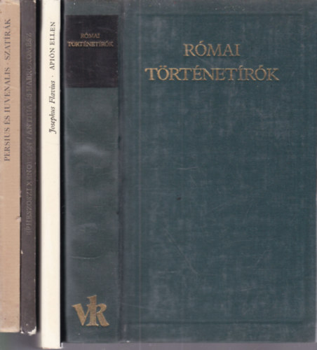 Xenophón, Persius és Iuvenalis Josephus Flavius - 4 db. ókori szerzők munkái (Római történetírók + Apión ellen, avagy a zsidó nép ősi voltáról + Anthia és Habrokomész + Szatírák)