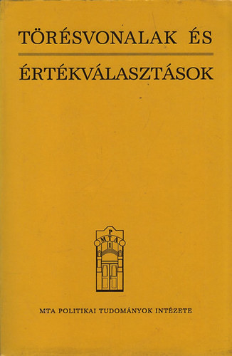 Balogh Istvn  (szerk.) - Trsvonalak s rtkvlasztsok - Politikatudomnyi vizsglatok a mai Magyarorszgrl