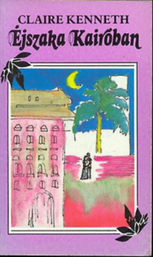 Claire Kenneth - �jszaka Kair�ban