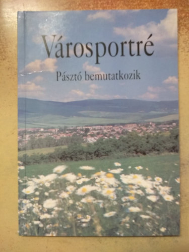 V�rosportr� - P�szt� bemutatkozik