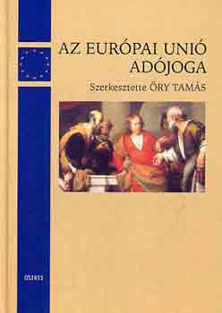 ry Tams  (szerk.) - Az Eurpai Uni adjoga