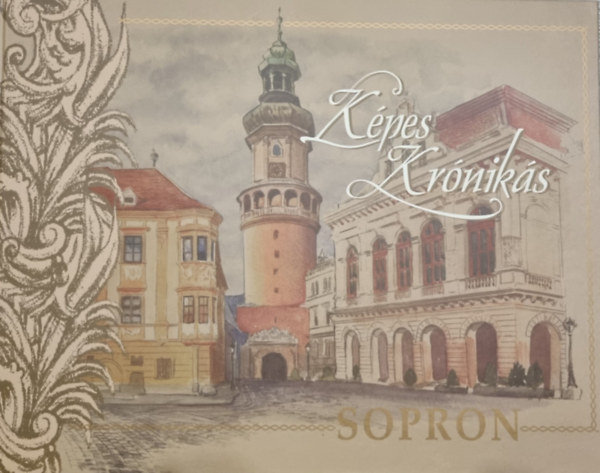 Hárs József - Képes krónikás - Sopron