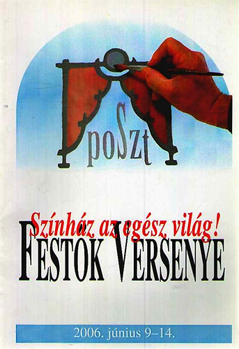 Sznhz az egsz vilg! - Festk versenye - POSzT 2006.