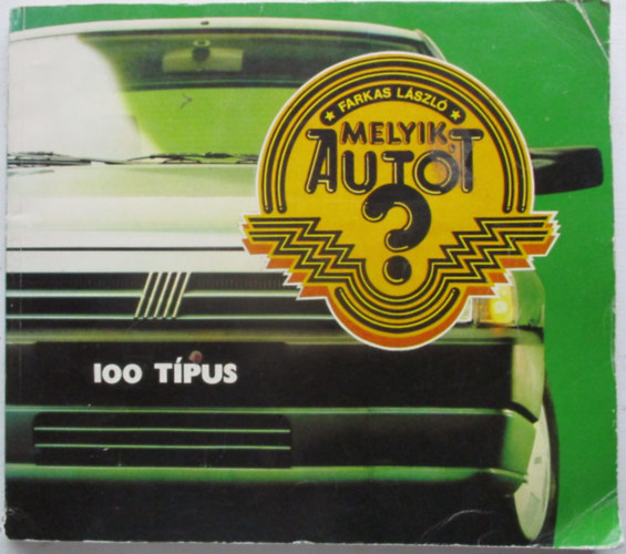 Farkas L�szl� - Melyik aut�t? 100 t�pus