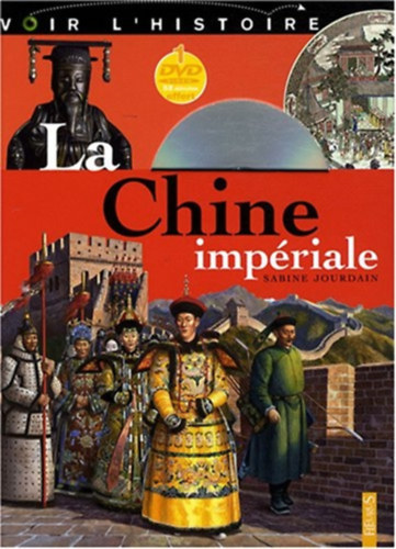 Sabine Jourdain - La Chine imp�riale - avec 1 DVD