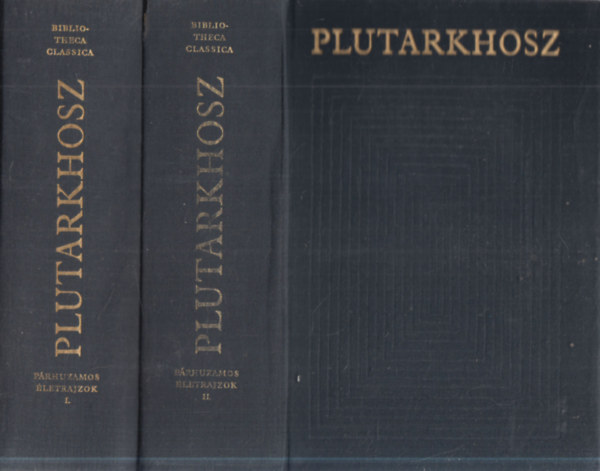 Plutarkhosz - Plutarkhosz p�rhuzamos �letrajzok l-ll.