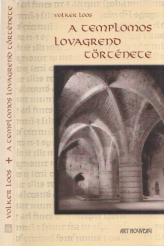 Volker Loos - A templomos lovagrend trtnete