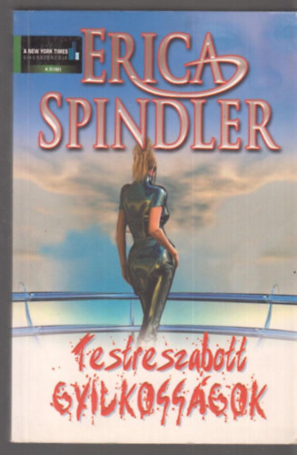 Erica Spindler - Testreszabott gyilkossgok