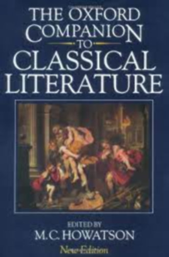 M.C. Howatson - The Oxford Companion to Classical Literature