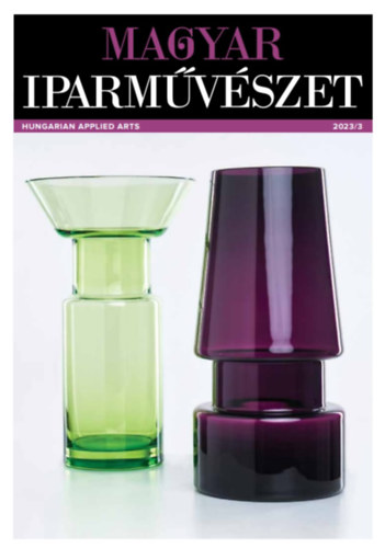 Ismeretlen Szerz� - Magyar Iparm�v�szet (Hungarian Applied Arts) 2023/3 (�js�g)
