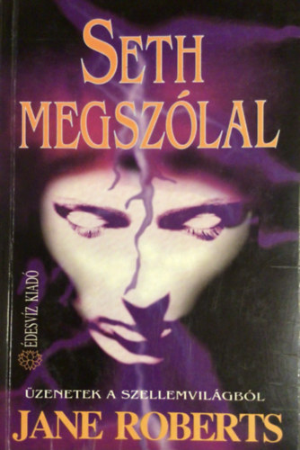 Jane Roberts - Seth megsz�lal