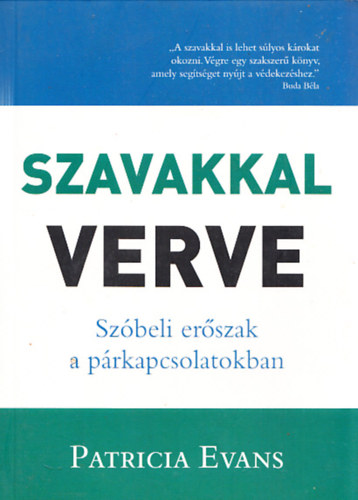 Patricia Evans - Szavakkal verve (szbeli erszak a prkapcsolatokban)