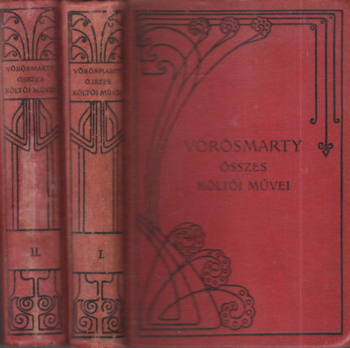Gyulai Pál (szerk.) - Vörösmarty összes költői művei I-II. (kiadói szecessziós vászonkötésben)