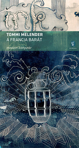 Tommi Melender - A francia barát