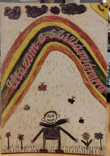 T�th K�roly V�ntsa Zolt�n - Utazom a sziv�rv�nyra