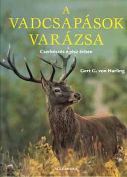 Robert Harling; Gert G. von Harling - A vadcsapsok varzsa - Cserkszs egsz vben