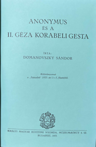 Erd�lyi L�szl�, Fi�k K�roly, Grexa Gyula, H�man B�lint, Pais Dezs�, L�szl� Ferenc, Nagy G�za, N�mati K�lm�n Domanovszky S�ndor - 12 db k�l�nlenyomat egybek�tve - Kollig�tum