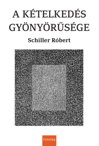Schiller Rbert - A ktelkeds gynyrsge