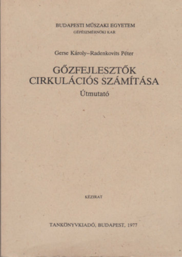 Radenkovits Pter Gerse Kroly - Gzfejlesztk cirkulcis szmtsa - tmutat