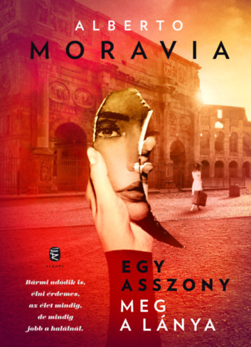 Moravia Alberto - Egy asszony meg a lnya