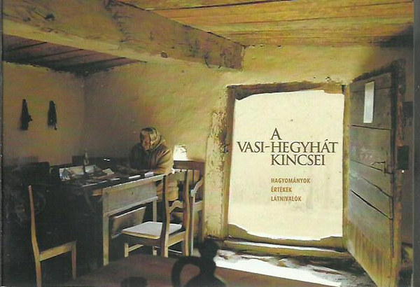 A Vasi-hegyht kincsei