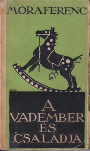 M�ra Ferenc - A vadember �s csal�dja