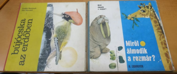 L.-Navr�til, J., Borisz Zahogyer Man�sek - B�j�cska az erd�ben + Mir�l �lmodik a rozm�r? (2 k�tet)