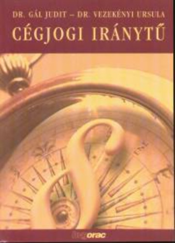 Dr. G�l Judit; Dr. Vezek�nyi Ursula - C�gjogi ir�nyt�