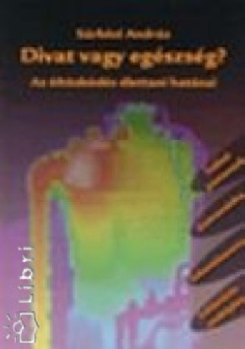 Divat vagy eg�szs�g?