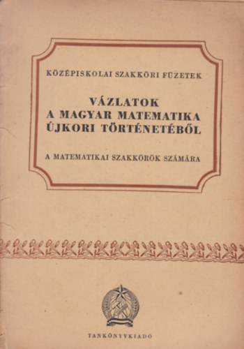 Sznssy Barna - Vzlatok a magyar matematika jkori trtnetbl