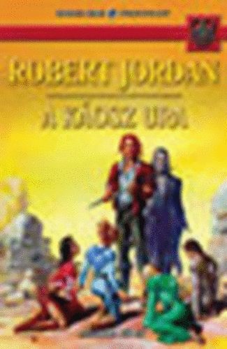 Robert Jordan - A kosz ura II. ktet (Az id kereke sorozat)