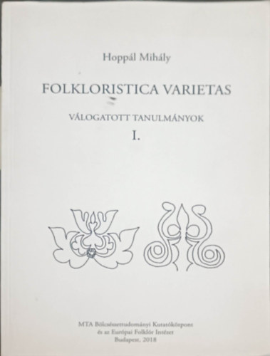 Hoppl Mihly - Folkloristica varietas I-III