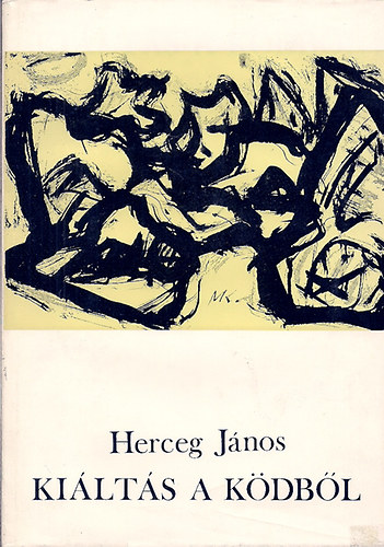 Herceg János - Kiáltás a ködből