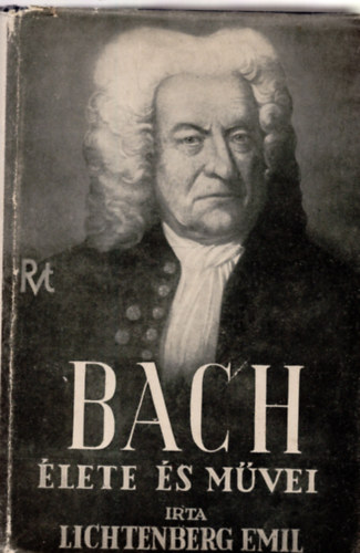 Lichtenberg Emil - Johann Sebastian Bach lete s mvei
