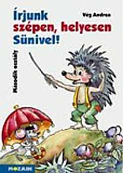 Vég Andrea - Írjunk szépen, helyesen Sünivel! - Második osztály