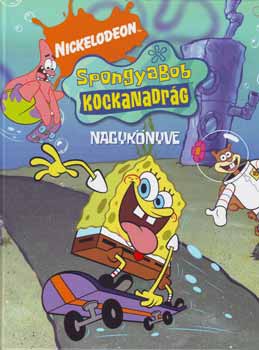 SpongyaBob Kockanadrg nagyknyve