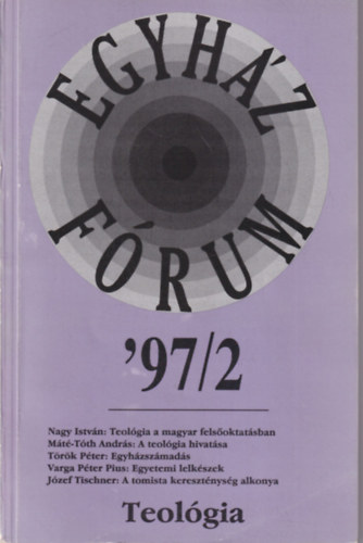 D�v�ny Istv�n Andok M�nika - Egyh�z F�rum 97/2  Teol�gia