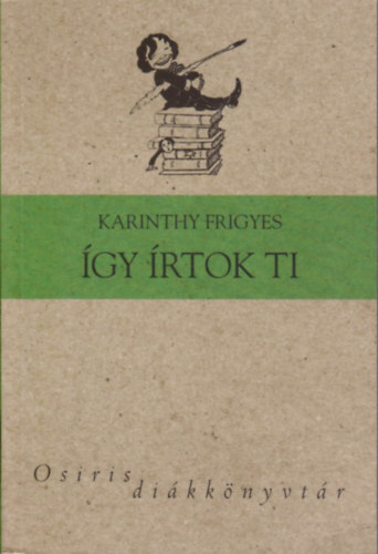 Karinthy Frigyes - �gy �rtok ti