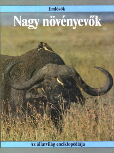 John Stidworthy - Nagy nvnyevk - Emlsk ( Az llatvilg enciklopdija )